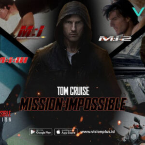 Impossible, Streaming Serunya di VISION+